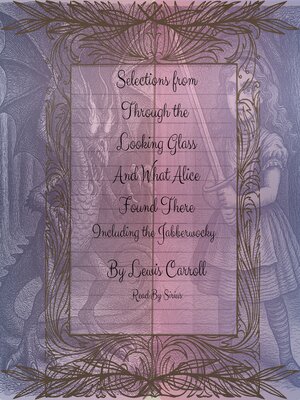 cover image of Selections From Through the Looking Glass and What Alice Found There